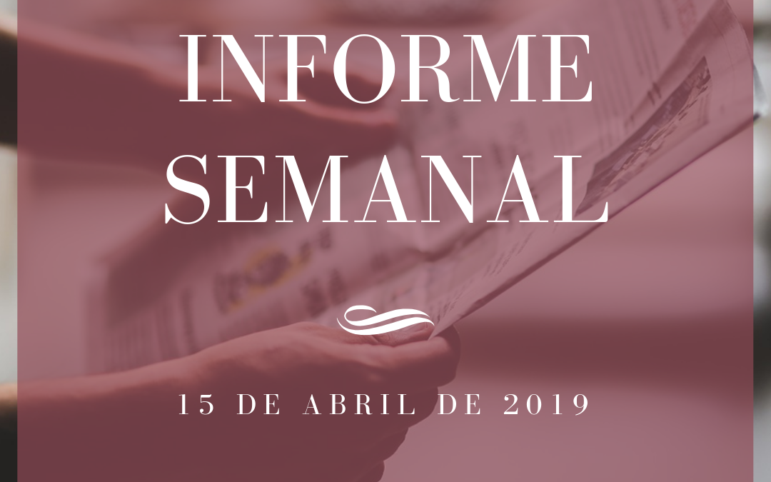 Informe Semanal 15-04-2019