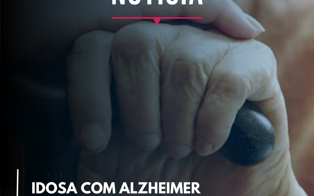 Idosa com Alzheimer adiantado ganha direito à isenção